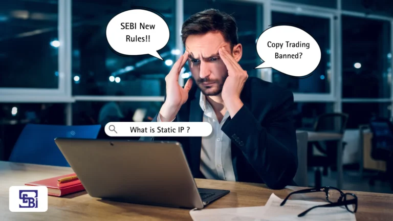 SEBI Circular: Static IP, Algo Trading & Registration Rules Explained